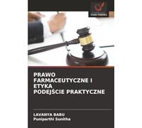 PRAWO FARMACEUTYCZNE I ETYKA PODEJŚCIE PRAKTYCZNE