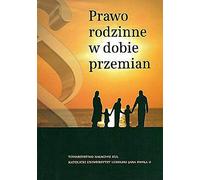 Prawo rodzinne w dobie przemian