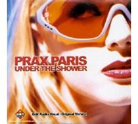 Prax Paris - Under The Shower