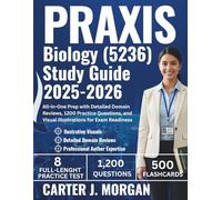 Praxis Biology (5236) Study Guide 2025-2026: All-in-One Prep with Detailed Domain Reviews, 1200 Practice Questions, and Visual Illustrations for Exam Readiness