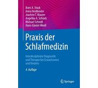 Praxis der Schlafmedizin: Interdisziplinäre Diagnostik und Therapie bei Erwachsenen und Kindern