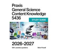 Praxis General Science Content Knowledge 5436 Study Guide 2026-2027