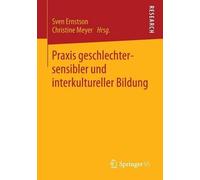Praxis geschlechtersensibler und interkultureller Bildung by Sven Ernstson (Germ