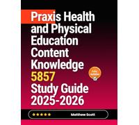 Praxis Health and Physical Education Content Knowledge 5857 Study Guide 2025-2026