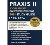 Praxis II Social Studies: Content Knowledge(5081) Study Guide 2025-2026: All-in-One Prep for Success: 3 Full-Length Practice Exams, Comprehensive Content Review, and Effective Test-Day Strategies