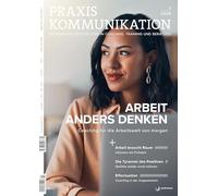 Praxis Kommunikation 2/2026 Einzelheft: Arbeit anders denken Coaching für die Arbeitswelt von morgen