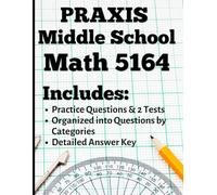Praxis Middle School Math 5164 Practice Questions and Test