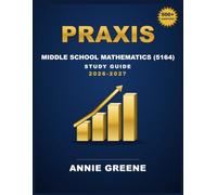 Praxis Middle School Mathematics (5164) Study Guide 2026-2027