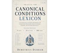 PRAXIS-NW Canonical Conditions Lexicon: A Governance-Centered Reference for Conditions Designers, Practitioners, Leaders, and System Architects (PRAXIS-NW Canon)