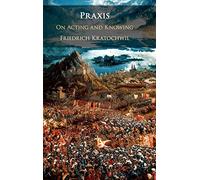 Praxis: On Acting and Knowing