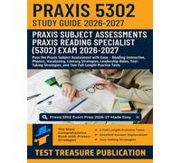 Praxis Reading Specialist (5302) Study Guide 2026-2027: Pass the Praxis Subject Assessment with Ease - Reading Instruction, Phonics, Vocabulary, ... and Two Full-Length Practice Tests