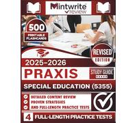 Praxis Special Education (5355) Study Guide 2025-2026: Detailed Content Review, Proven Strategies, And Full-Length Practice Tests