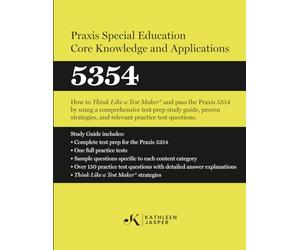 Praxis® Special Education Core Knowledge and Applications 5354: How to Pass the Praxis® 5354 by using NavaED test prep study guide, proven strategies, and relevant practice test questions.