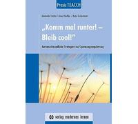 Praxis TEACCH: "Komm mal runter - Bleib cool", Lietzke, Hauler, Tuckerman.