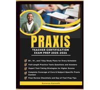 PRAXIS TEACHER CERTIFICATION EXAM PREP 2025-2026: Unlock Key Concepts, Master Effective Study Techniques, and Gain the Confidence to Excel on Your Educator Career
