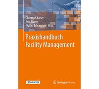 Praxishandbuch Facility Management: Includes Digital Download