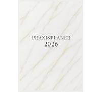 Praxisplaner 2026 : Terminplaner Praxis 2026 3 Spalten, 15 Minuten takt, 1 Tag 1 Seite mit mit Datum für 3 Personen, Januar bis Dezember 2026, Din A4.
