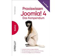 Praxiswissen Joomla! 4: Das Kompendium