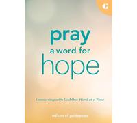 Pray a Word for Hope: Connecting with God One Word at a Time (Pray a Word a Day)
