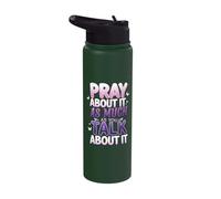 Pray About It As Much As You Talk About It Stainless Steel Insulated Water Bottle