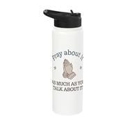 Pray About It As Much As You Talk About It Stainless Steel Insulated Water Bottle