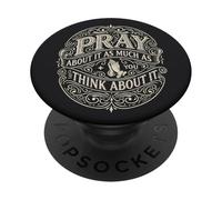 Pray as Much as you Think About it Prayer Motivation PopSockets Adhesive PopGrip