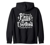 Pray Before You Overthink Zip Hoodie