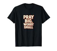 Pray Big Worry Small Retro Faith Design T-Shirt