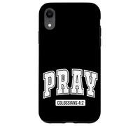 Pray Colossians 4:2 Bible Verse Scripture Christian Faith Case for iPhone XR