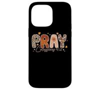 Pray Colossians 4:2 Fall Theme Case for iPhone 14 Pro Max