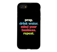 Pray Drink Water Mind Your Business Repeat Entrepreneur Case for iPhone SE (2020) / 7/8