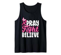 Pray Fight Believe Breast Cancer Pink Ribbon Tank Top