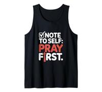 Pray First Christian Prayer Jesus Faith Tank Top