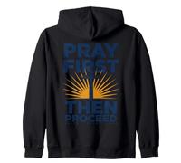 Pray First Then Proceed Christian Faith Cross Design Zip Hoodie