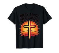 Pray First Then Proceed Christian Faith Cross T-Shirt