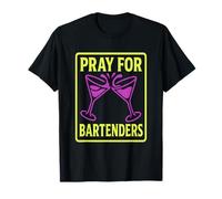 Pray for Bartenders Cheers T-Shirt