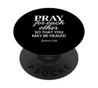 Pray For Each Other James 5:16 Bible Verse Scripture Christ PopSockets Adhesive PopGrip