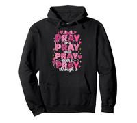 Pray For It Pray On It Pray Over It Pray Through It Pullover Hoodie
