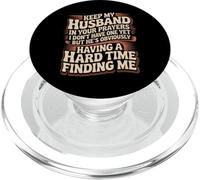 Pray for My Husband He's Still Looking for Me - PopSockets PopGrip for MagSafe