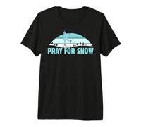 Pray for Snow Skis Skiing Ski Holiday Ski Lover Skier Gift Premium T-Shirt