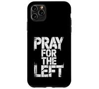 Pray for The Left Vintage Case for iPhone 11 Pro Max