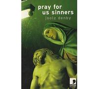 Pray for Us Sinners