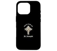 Pray For Us St Joseph Case for iPhone 16 Pro