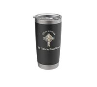 Pray for Us St Maria Faustina Stainless Steel Insulated Tumbler