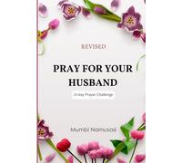 Pray For Your Husband: 21-day Guided Prayer Journal