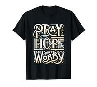 Pray Hope and Don't Worry Shirt Padre Pio Catholic T-Shirt