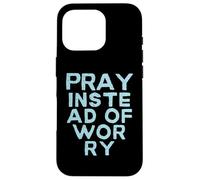 Pray Instead Of Worry. Christian message vintage style Case for iPhone 16 Pro