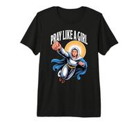 Pray Like A Girl Catholic Premium T-Shirt