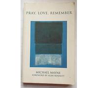 Pray, Love, Remember