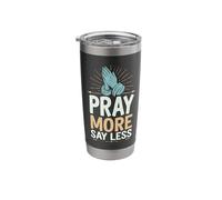 Pray More Say Less Stainless Steel Insulated Tumbler